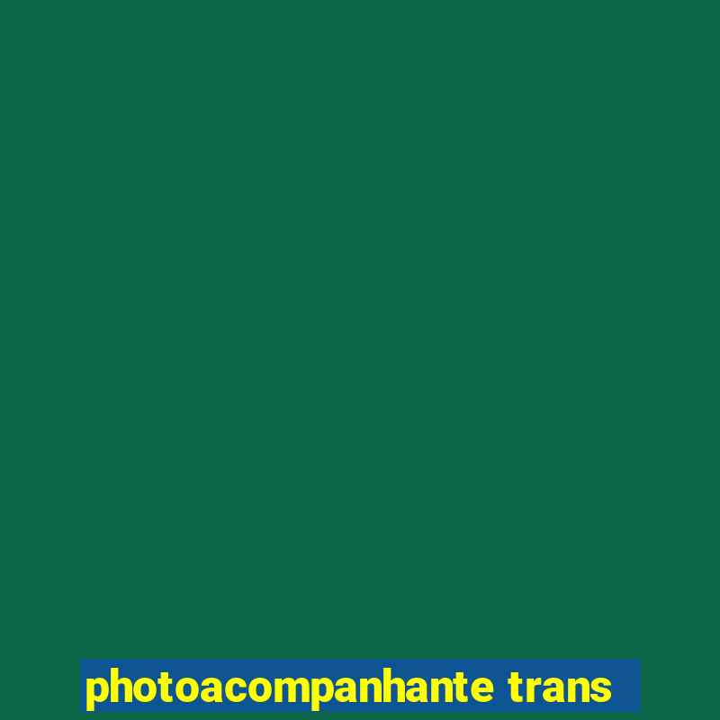 photoacompanhante trans